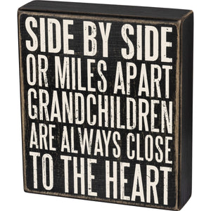 Grandchildren Are Close To The Heart Box Sign