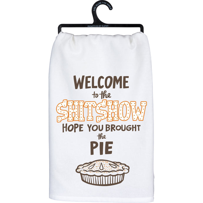 Hope You Brought The Pie Kitchen Towel