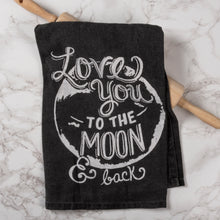 Load image into Gallery viewer, Love You To The Moon Kitchen Towel