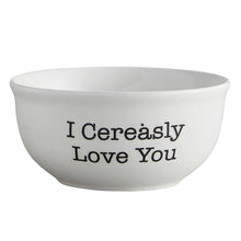 Load image into Gallery viewer, Cereasly Love You Ceramic Bowl